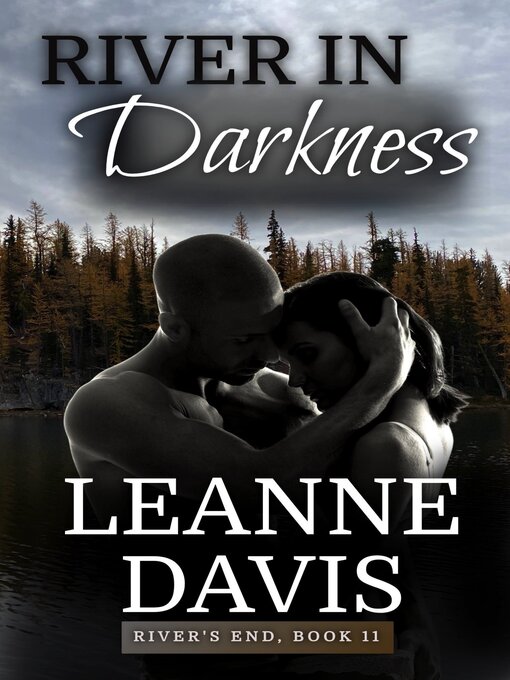 Title details for River in Darkness by Leanne Davis - Available
